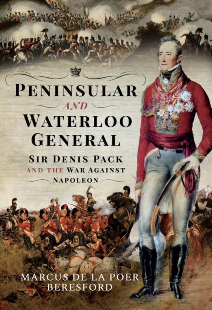 Book Review: Peninsular And Waterloo General; Sir Denis Pack And The 